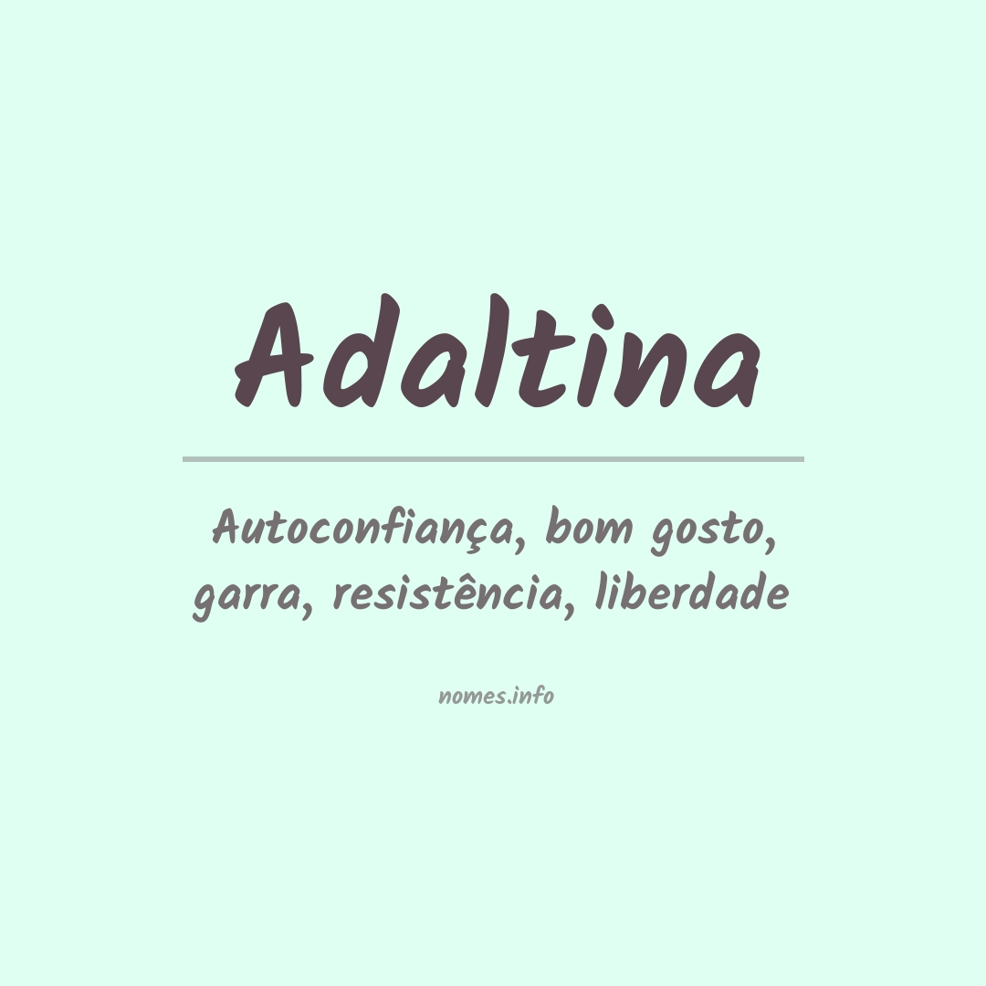 Significado do nome Adaltina