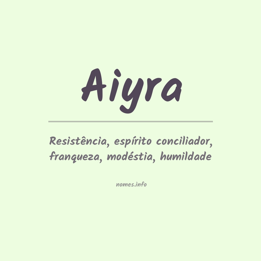 Significado do nome Aiyra