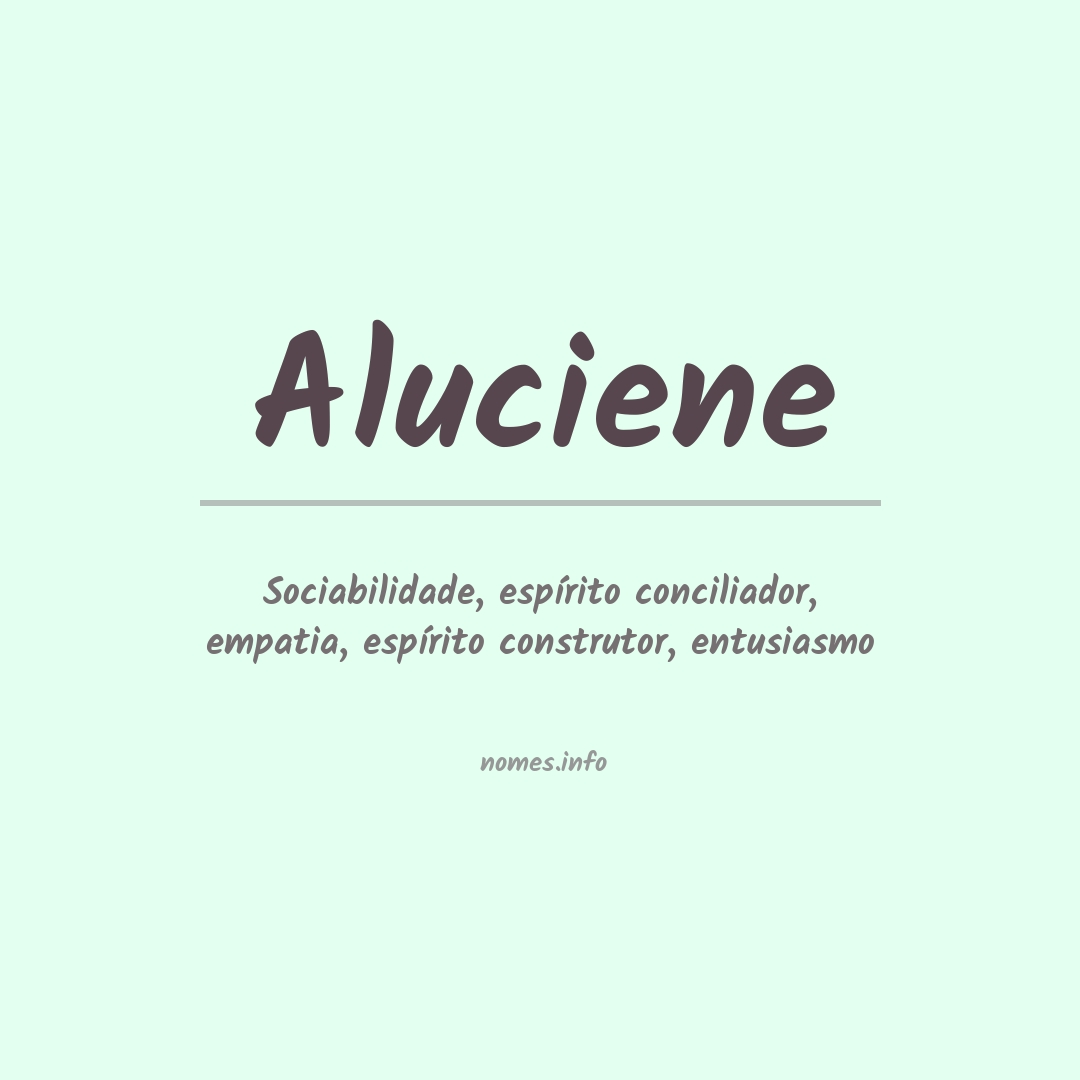 Significado do nome Aluciene