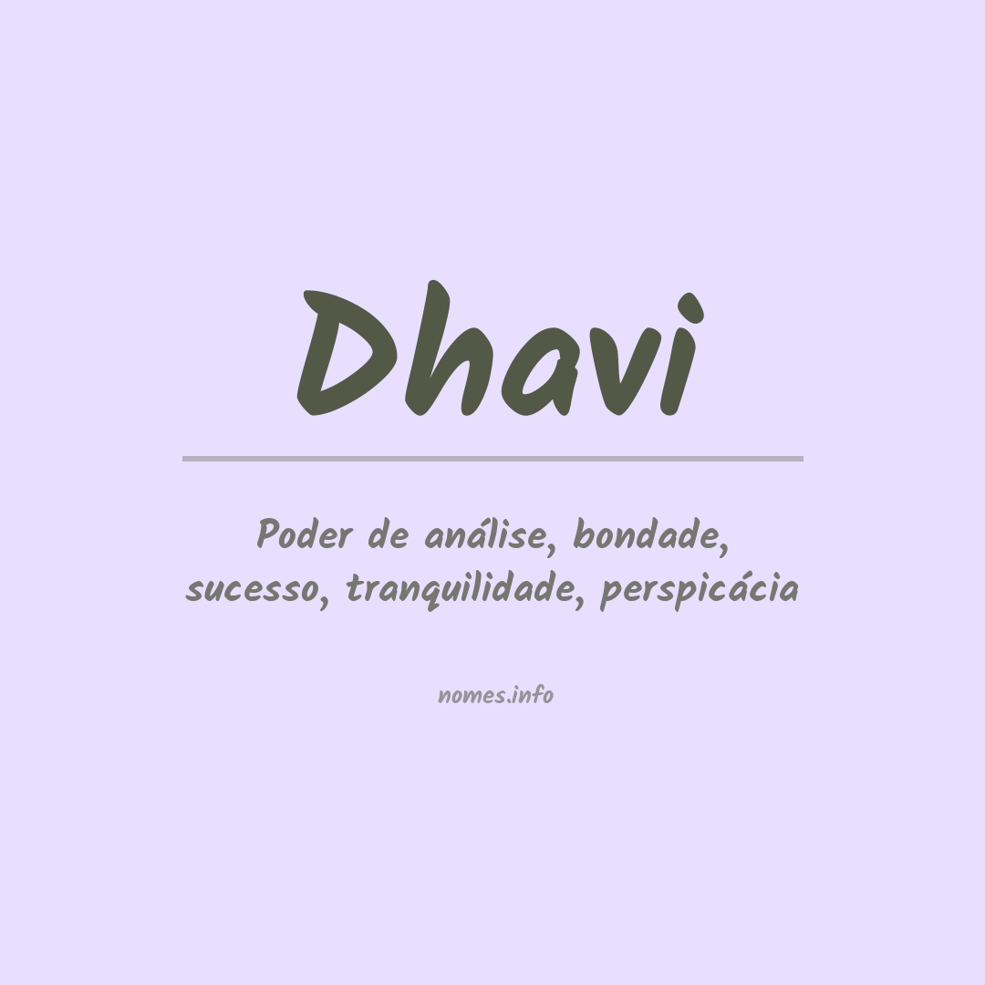 Significado do nome Dhavi