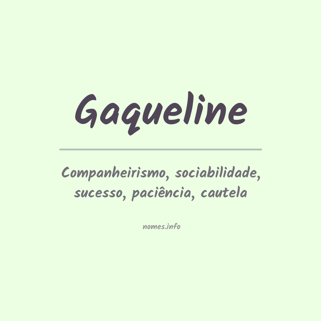 Significado do nome Gaqueline