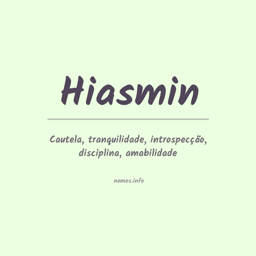 Significado do nome Hiasmin