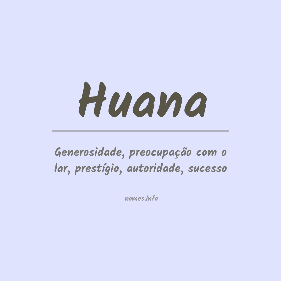 Significado do nome Huana