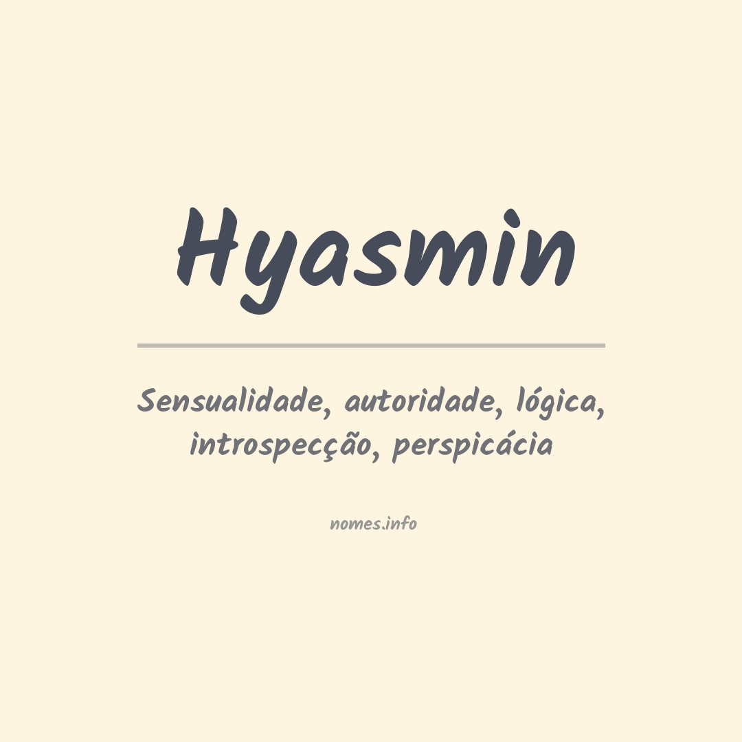 Significado do nome Hyasmin