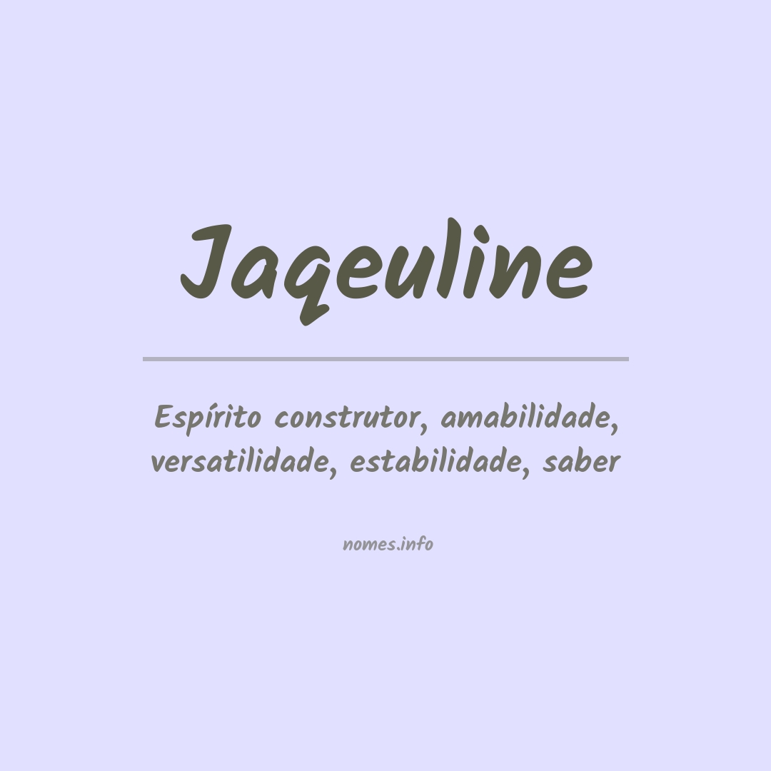 Significado do nome Jaqeuline
