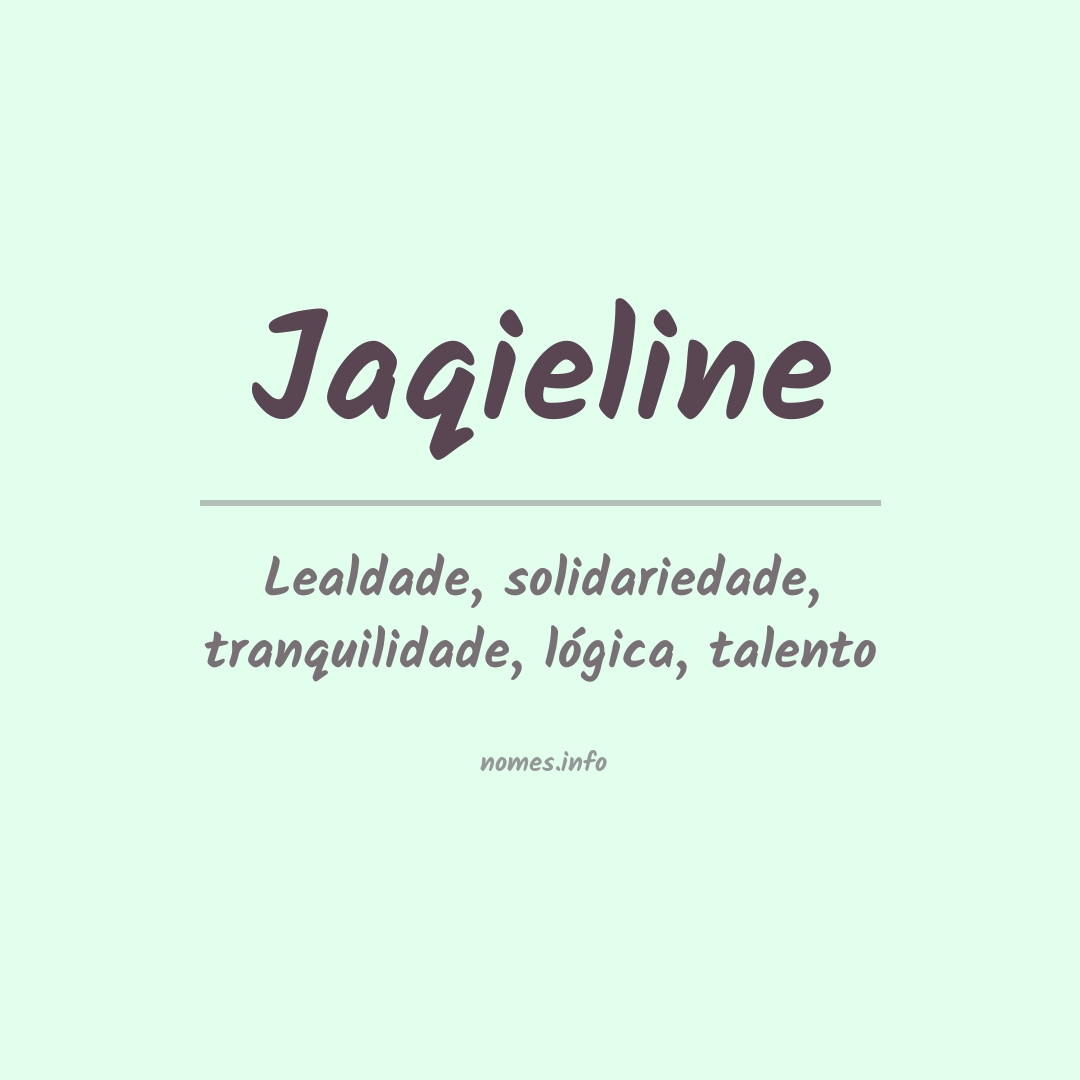 Significado do nome Jaqieline