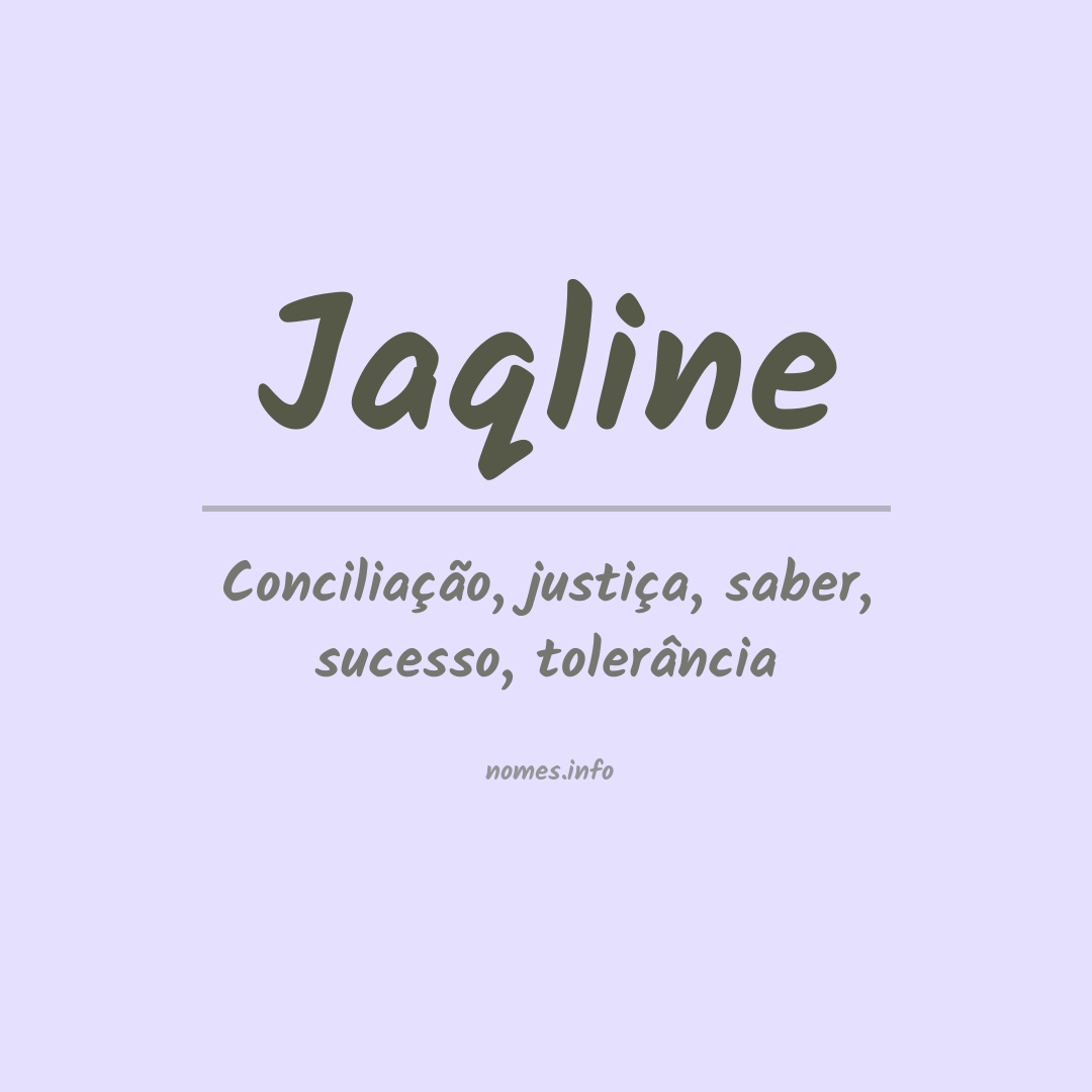 Significado do nome Jaqline