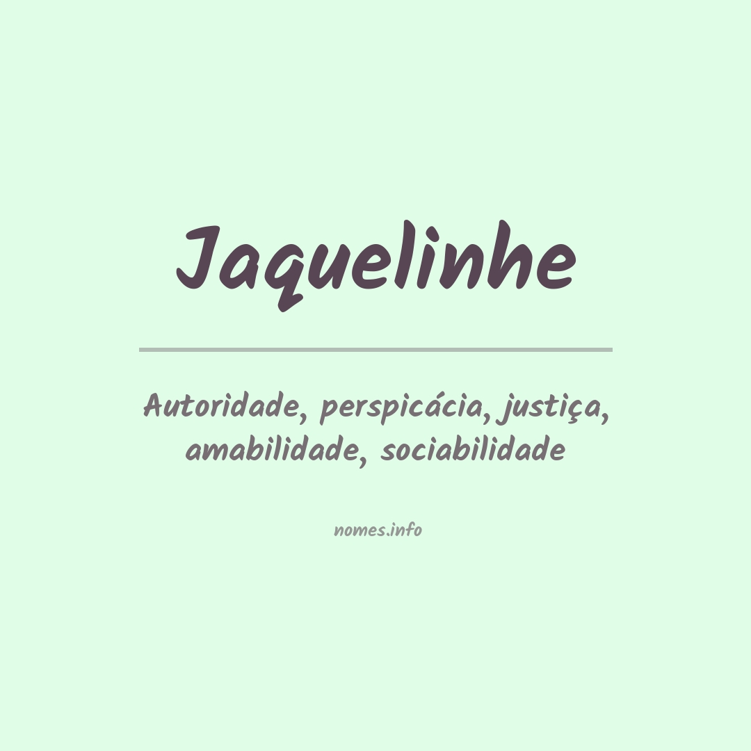 Significado do nome Jaquelinhe