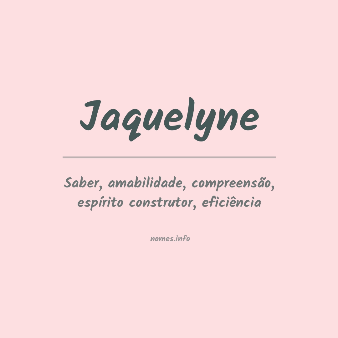 Significado do nome Jaquelyne