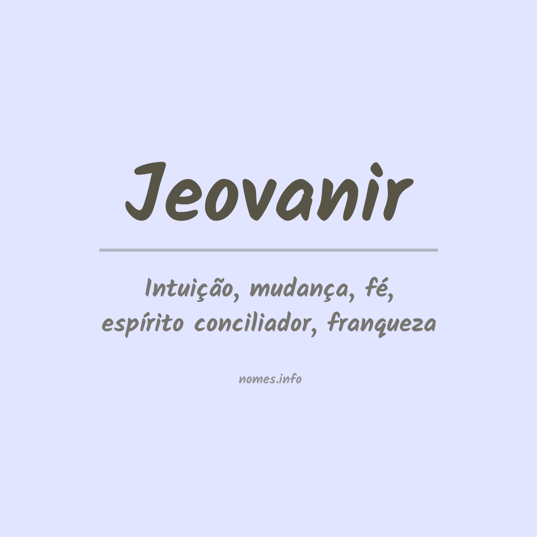 Significado do nome Jeovanir