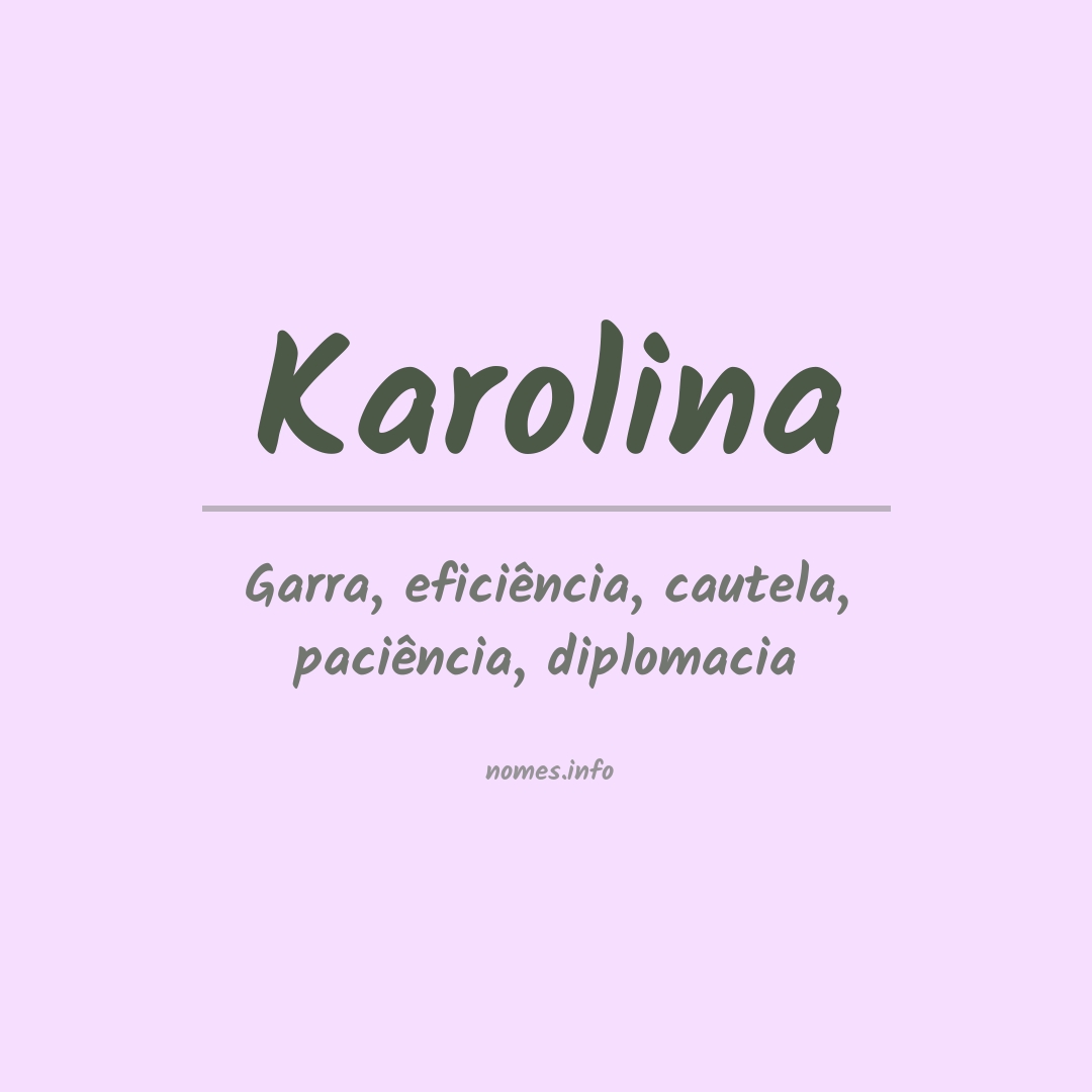 Significado do nome Karolina
