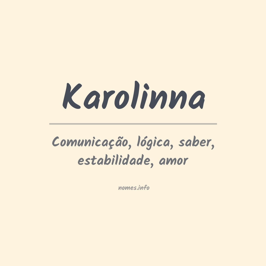 Significado do nome Karolinna
