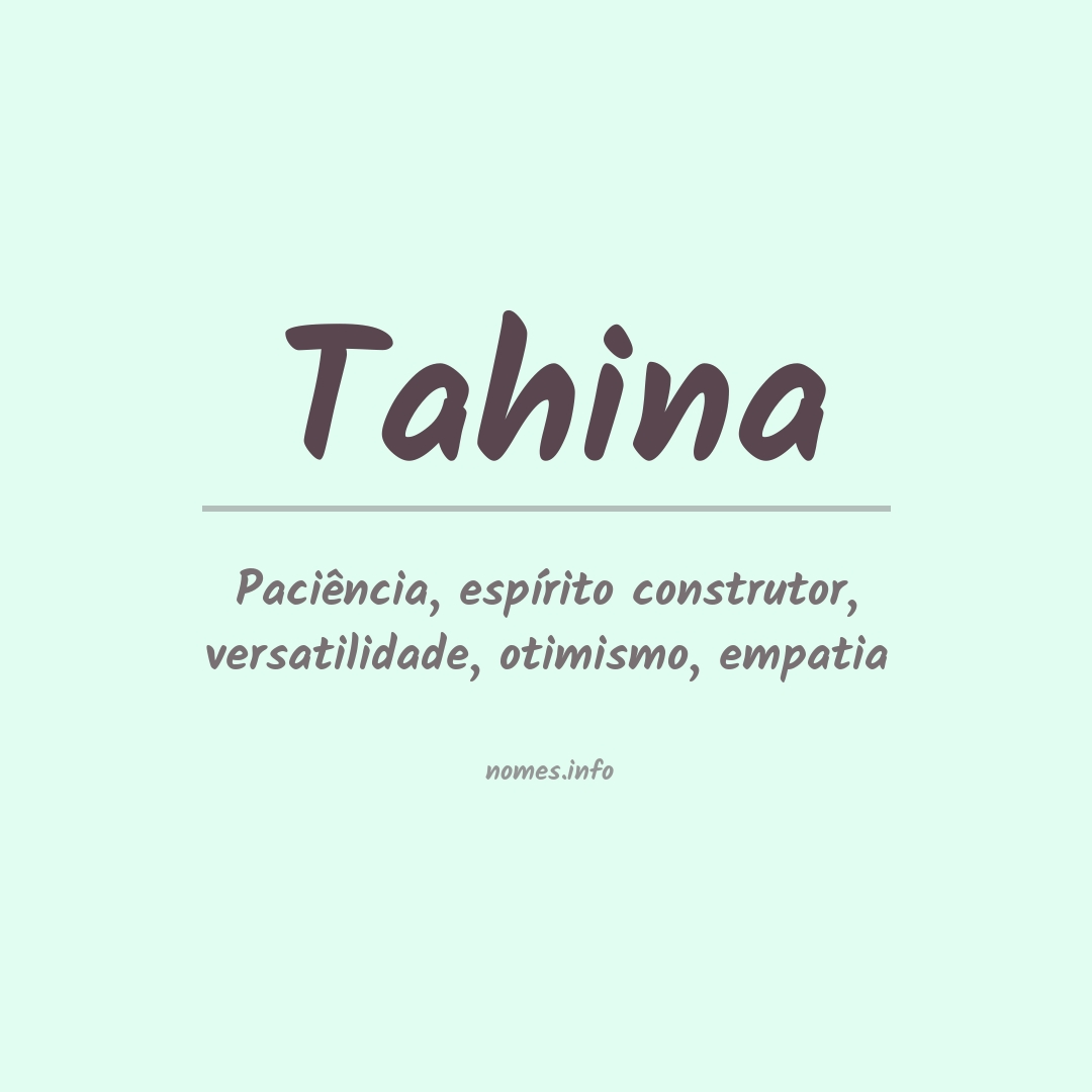 Significado do nome Tahina
