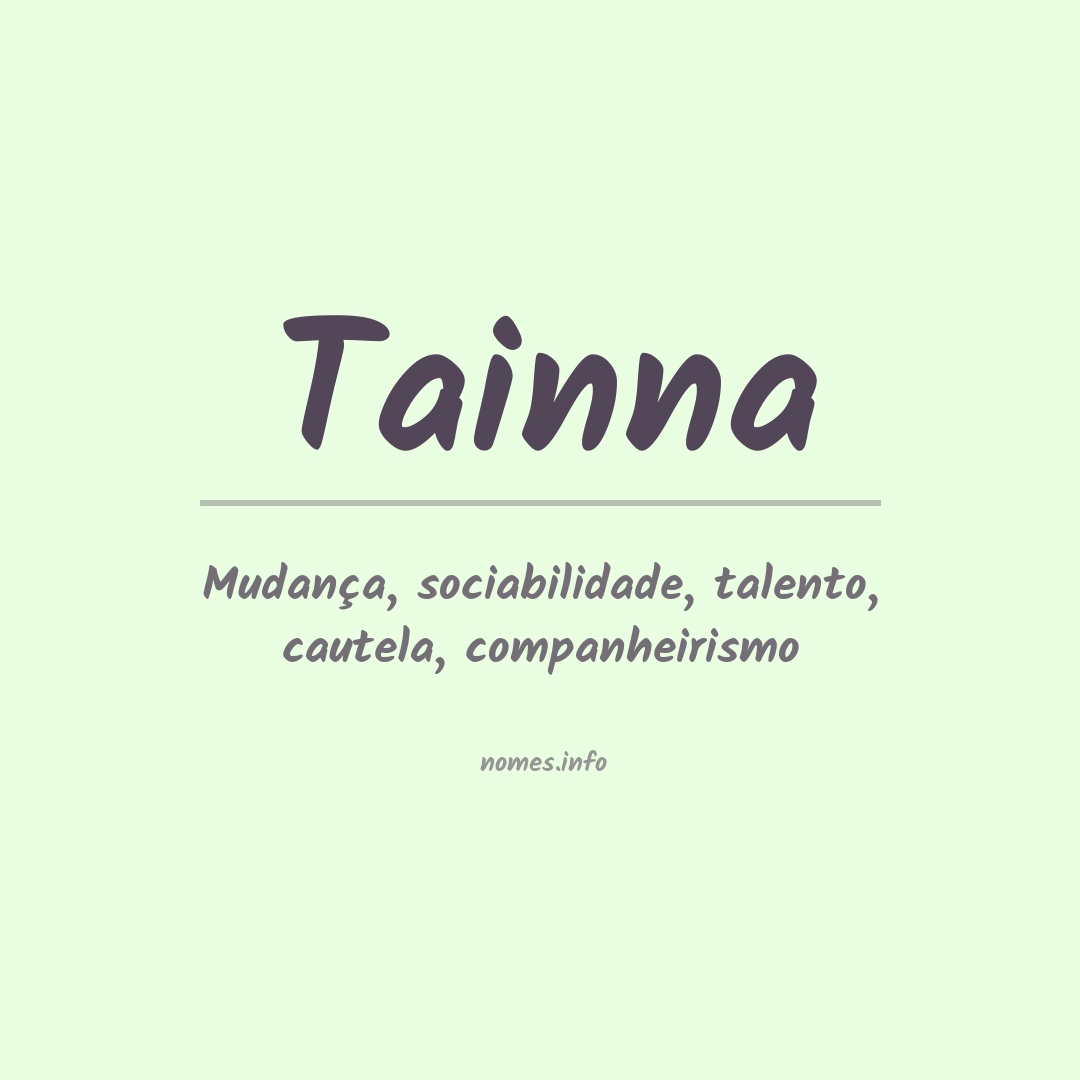 Significado do nome Tainna