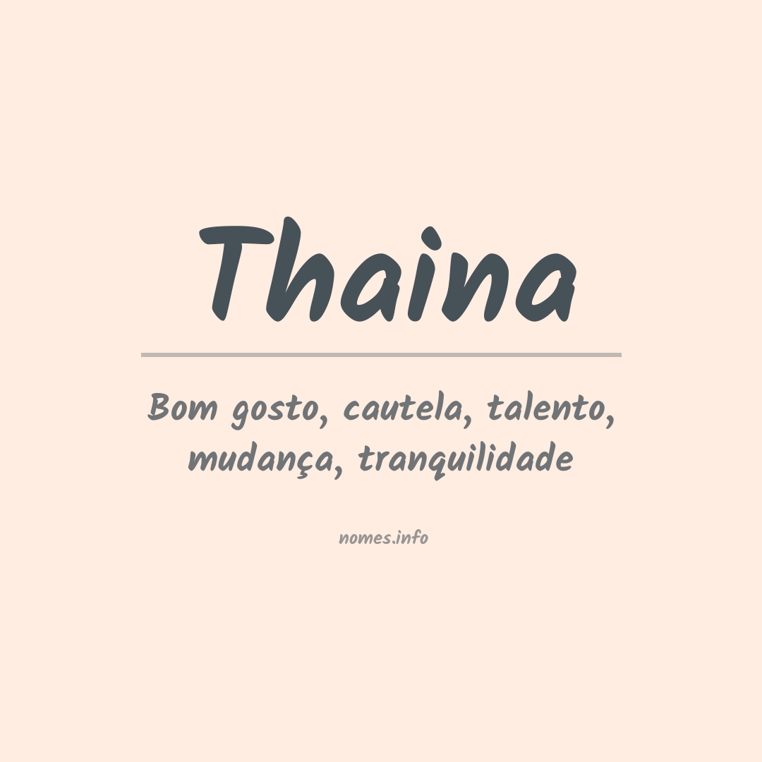 Significado do nome Thaina