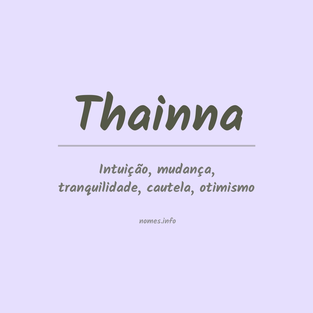 Significado do nome Thainna