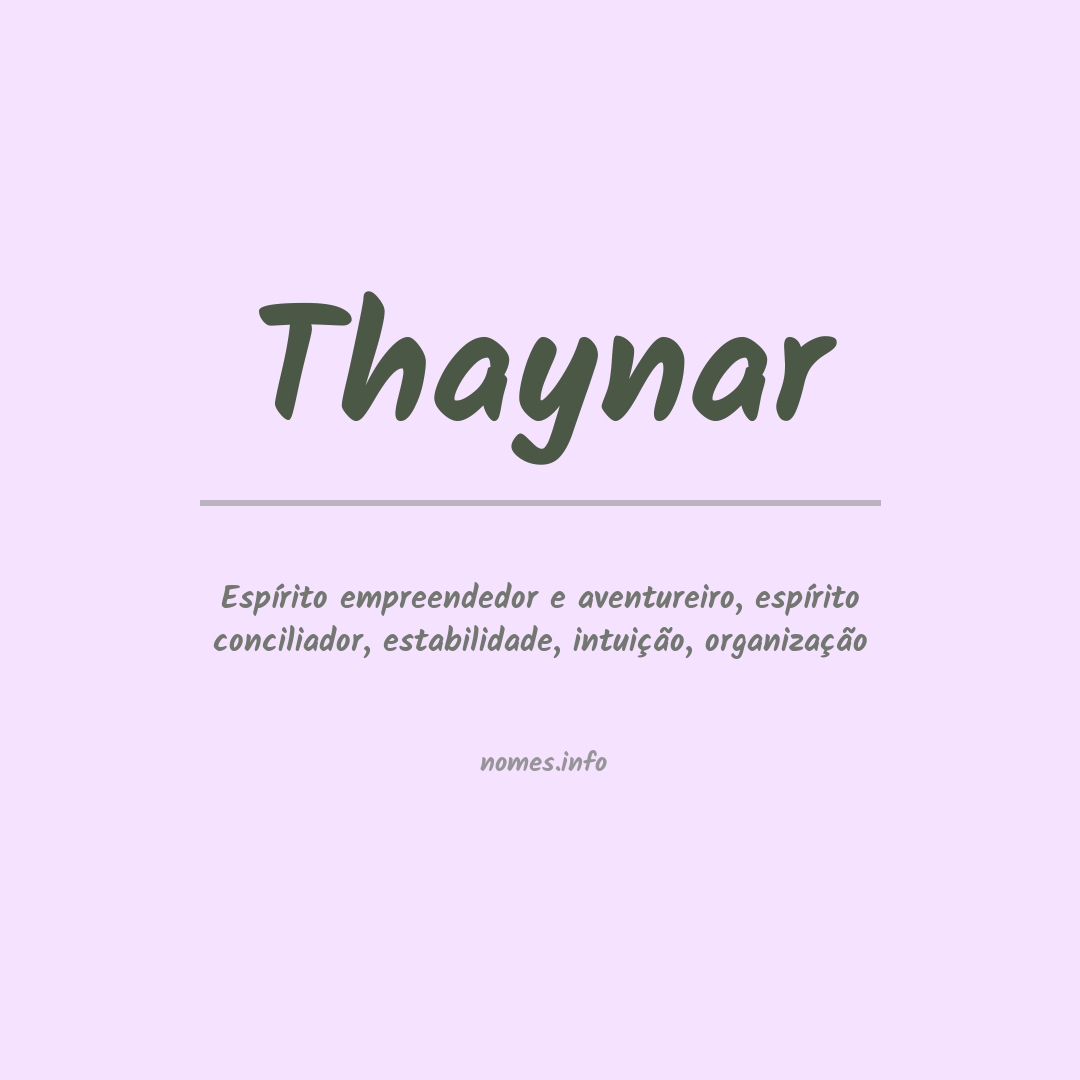 Significado do nome Thaynar