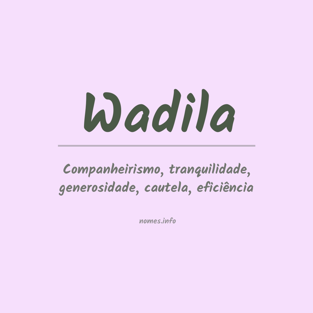 Significado do nome Wadila
