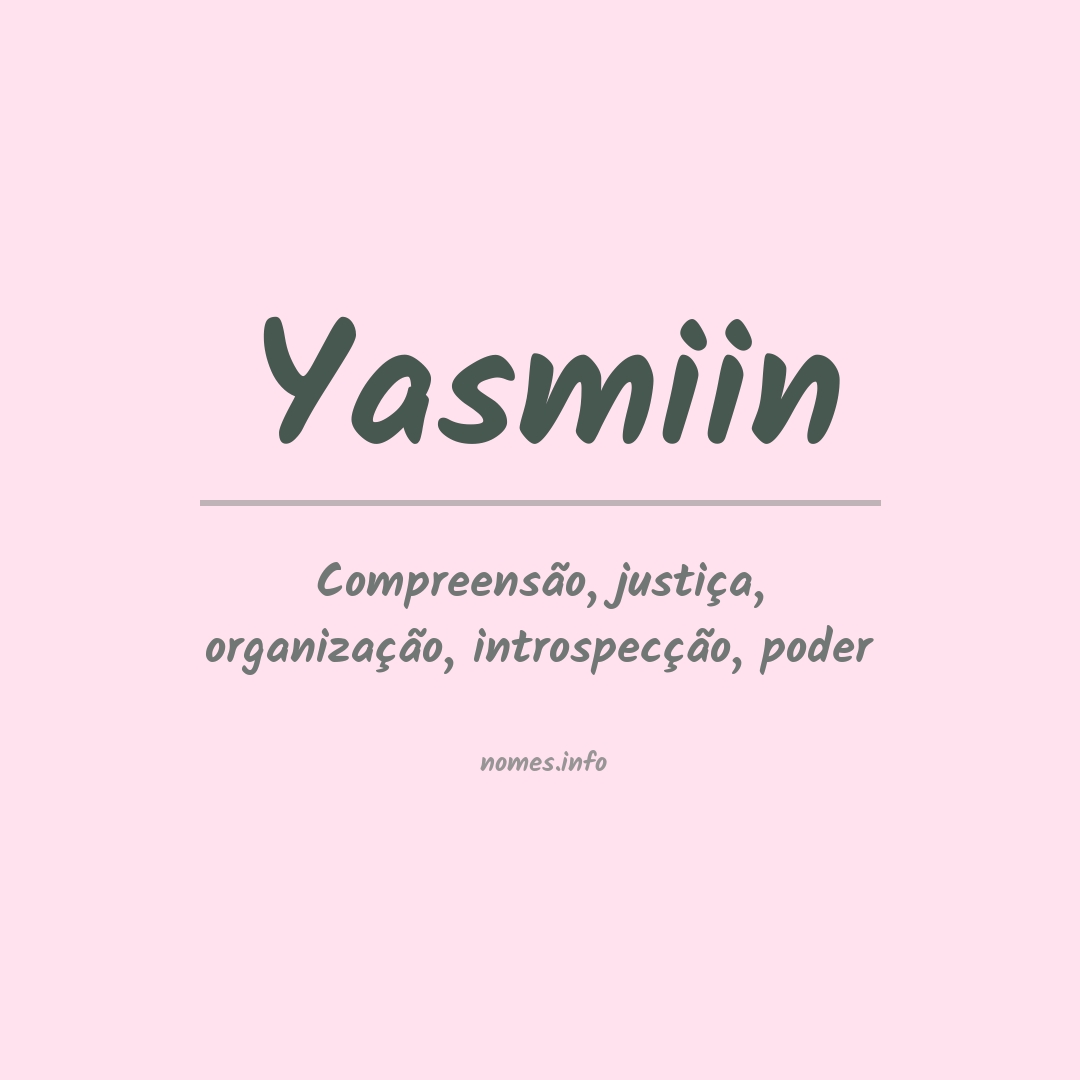 Significado do nome Yasmiin