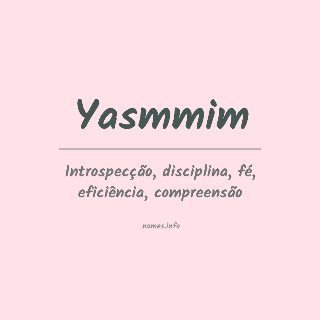 Significado do nome Yasmmim