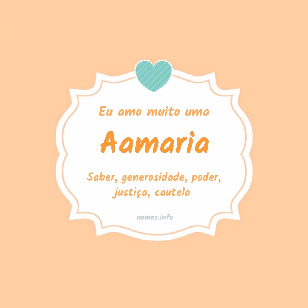 Eu amo muito Aamaria