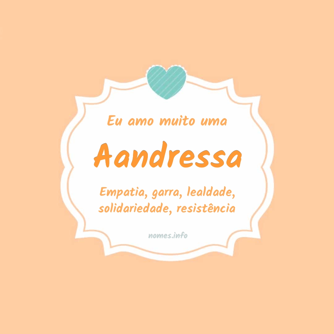 Eu amo muito Aandressa