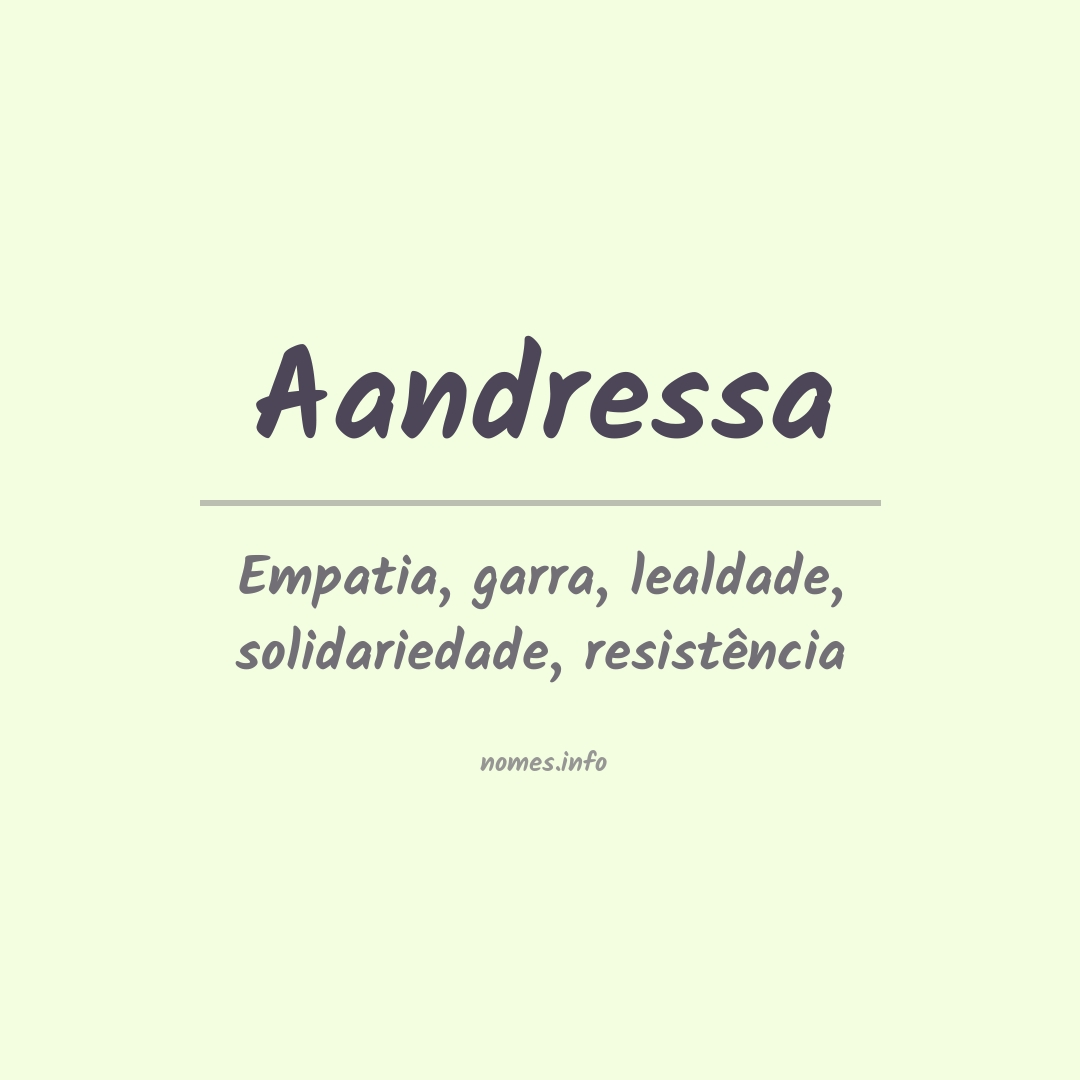 Significado do nome Aandressa
