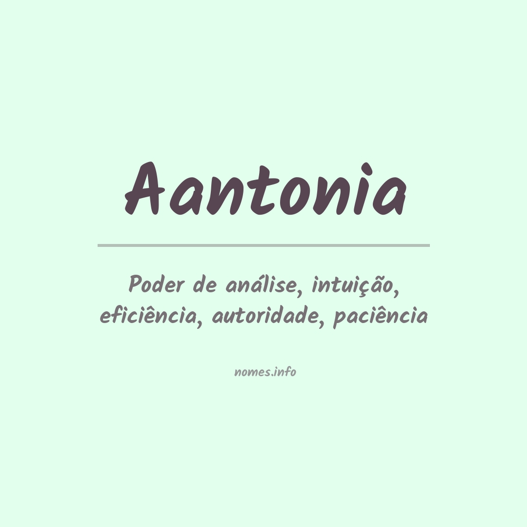 Significado do nome Aantonia