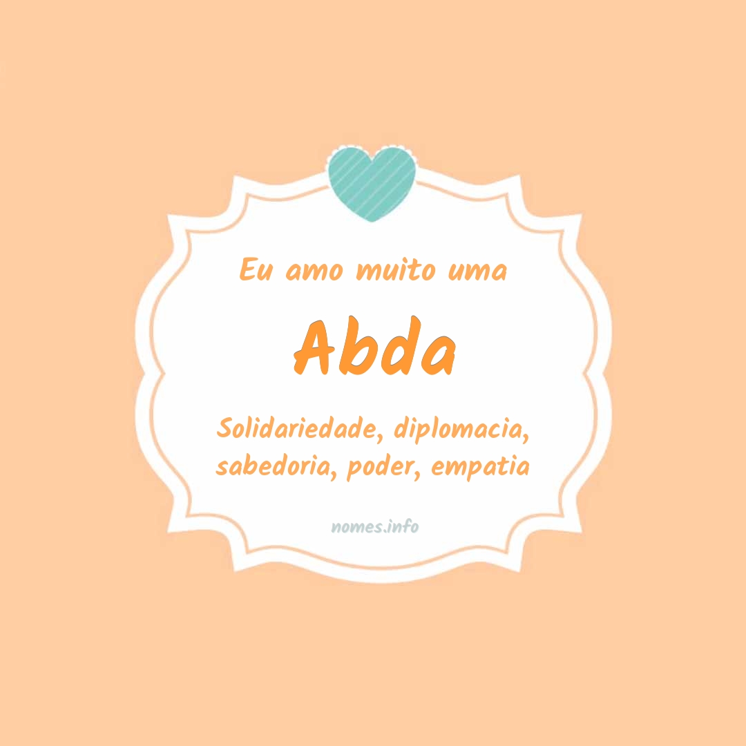 Eu amo muito Abda