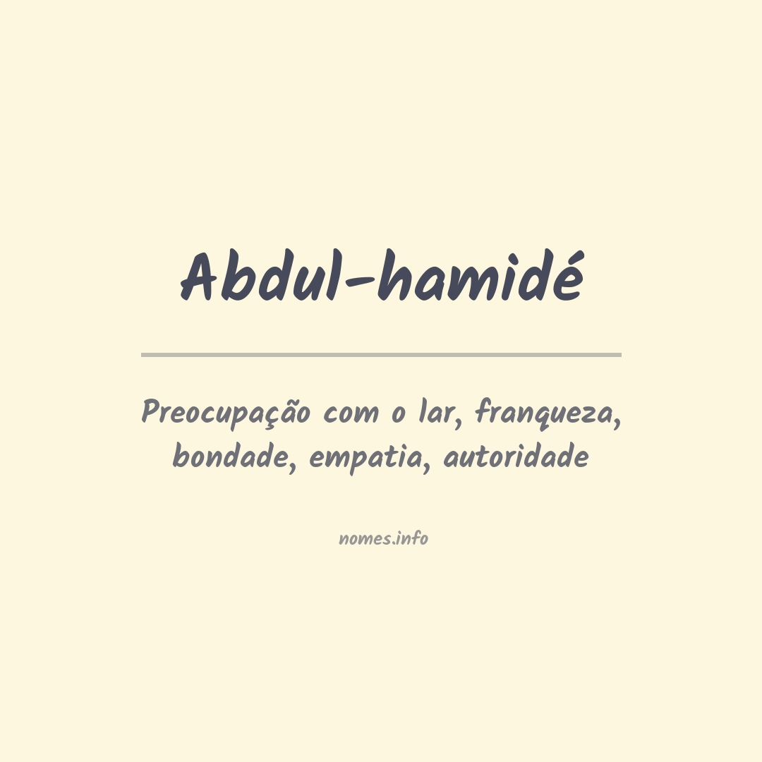 Significado do nome Abdul-hamidé