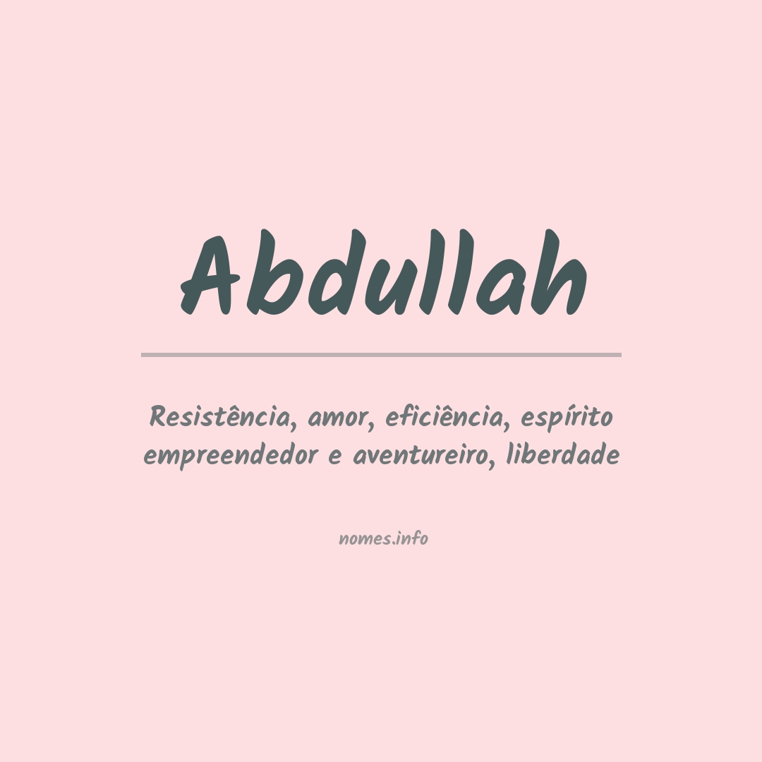 Significado do nome Abdullah