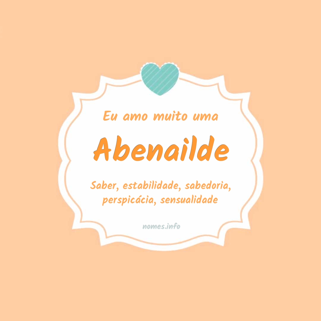 Eu amo muito Abenailde