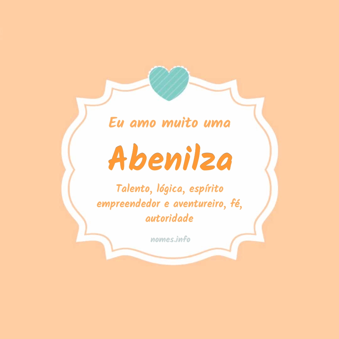 Eu amo muito Abenilza