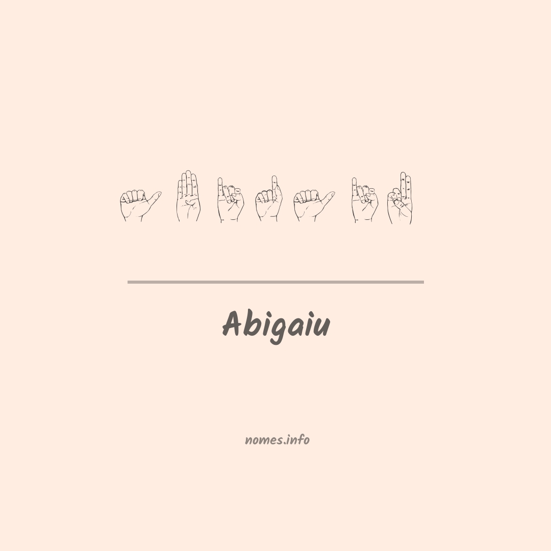 Abigaiu em Libras