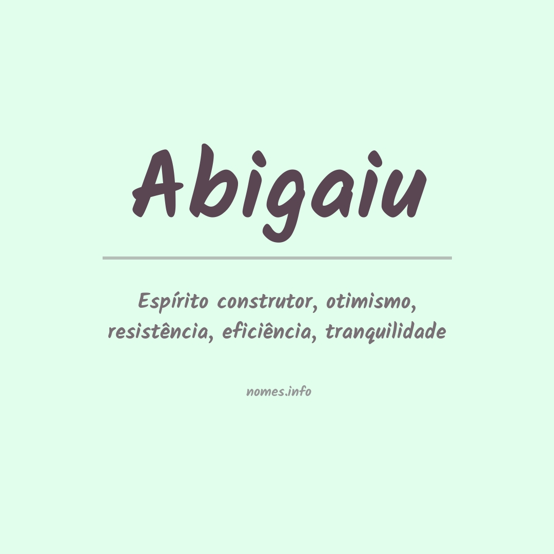 Significado do nome Abigaiu