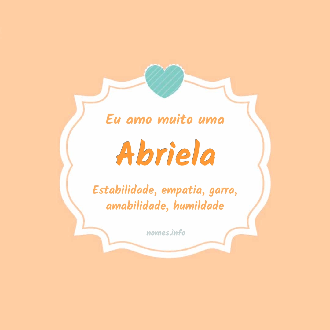 Eu amo muito Abriela