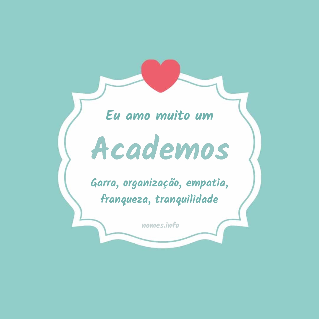 Eu amo muito Academos