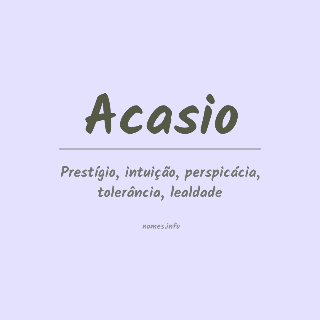 Significado do nome Acasio