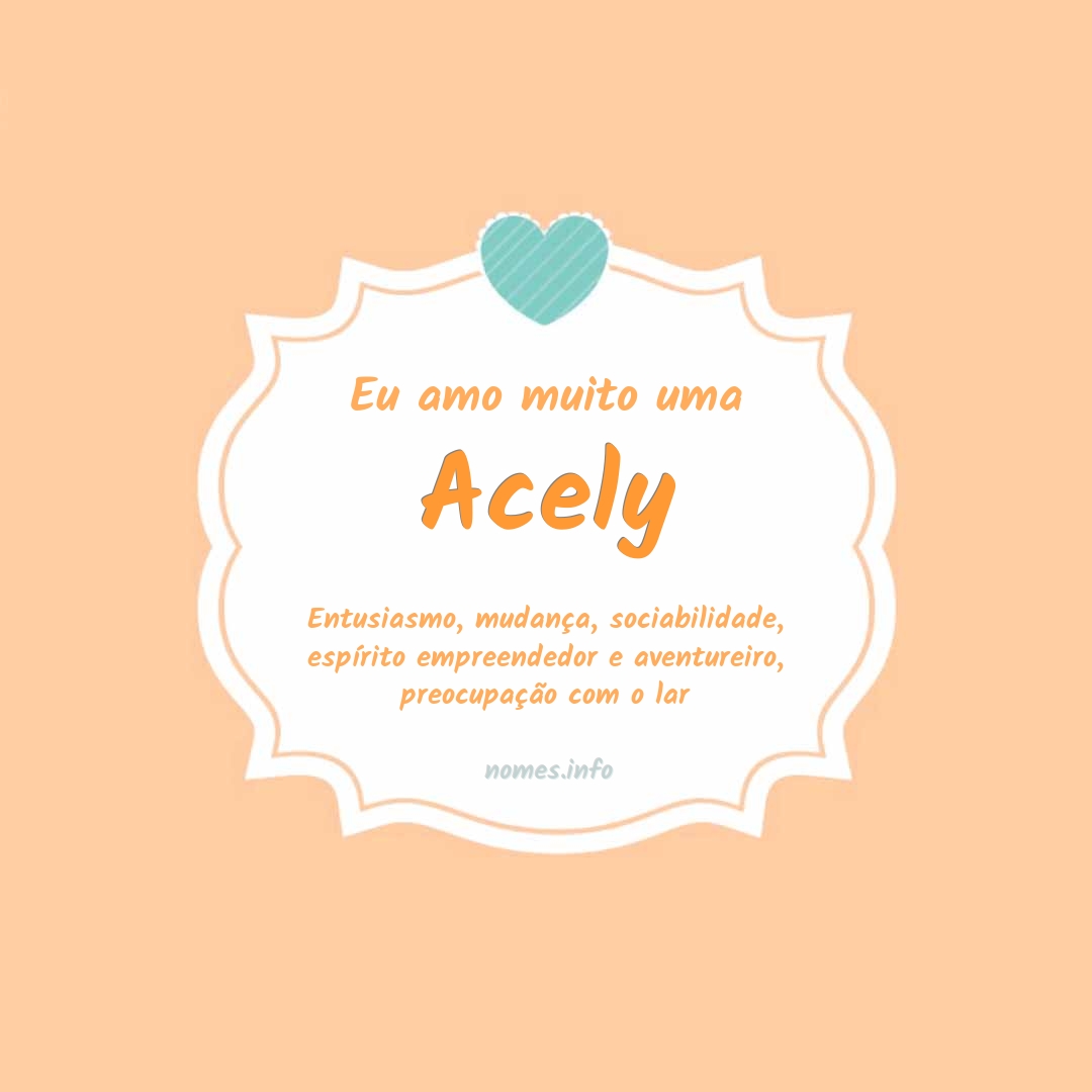 Eu amo muito Acely