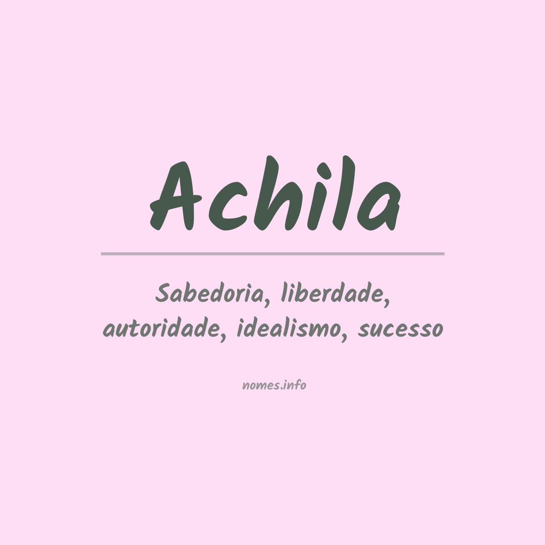 Significado do nome Achila