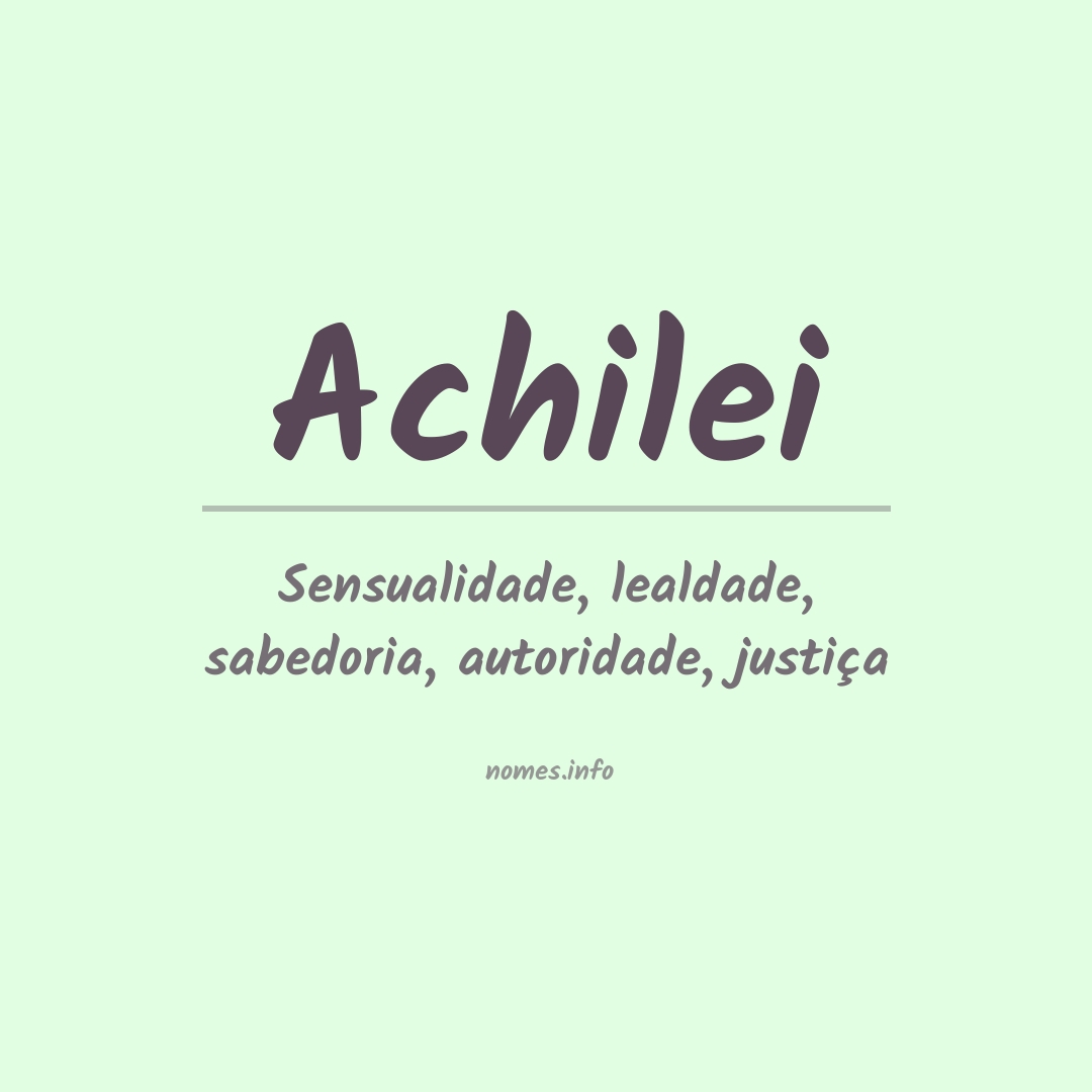 Significado do nome Achilei
