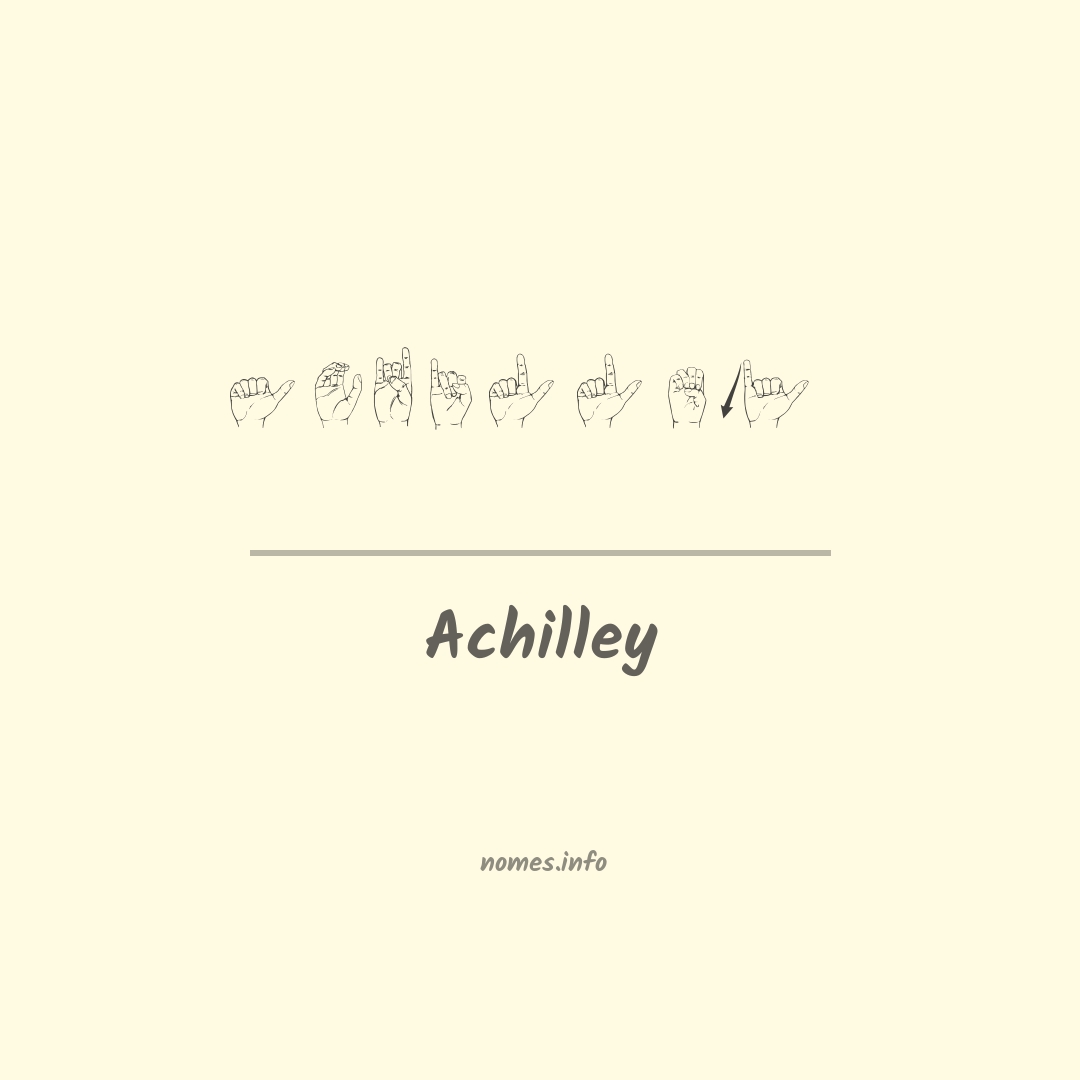 Achilley em Libras