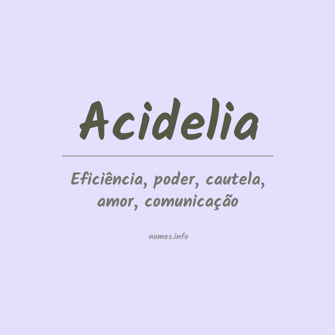 Significado do nome Acidelia