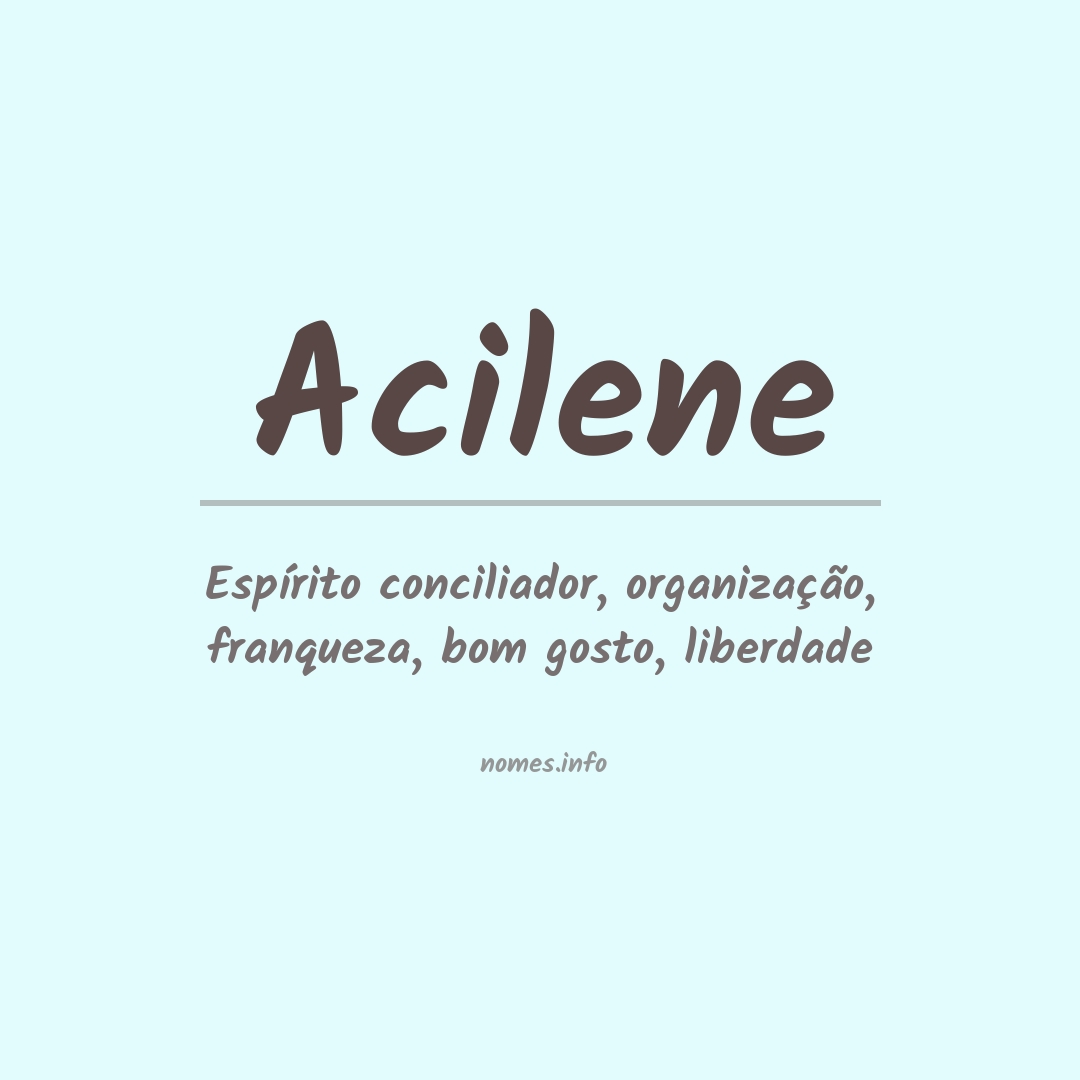 Significado do nome Acilene