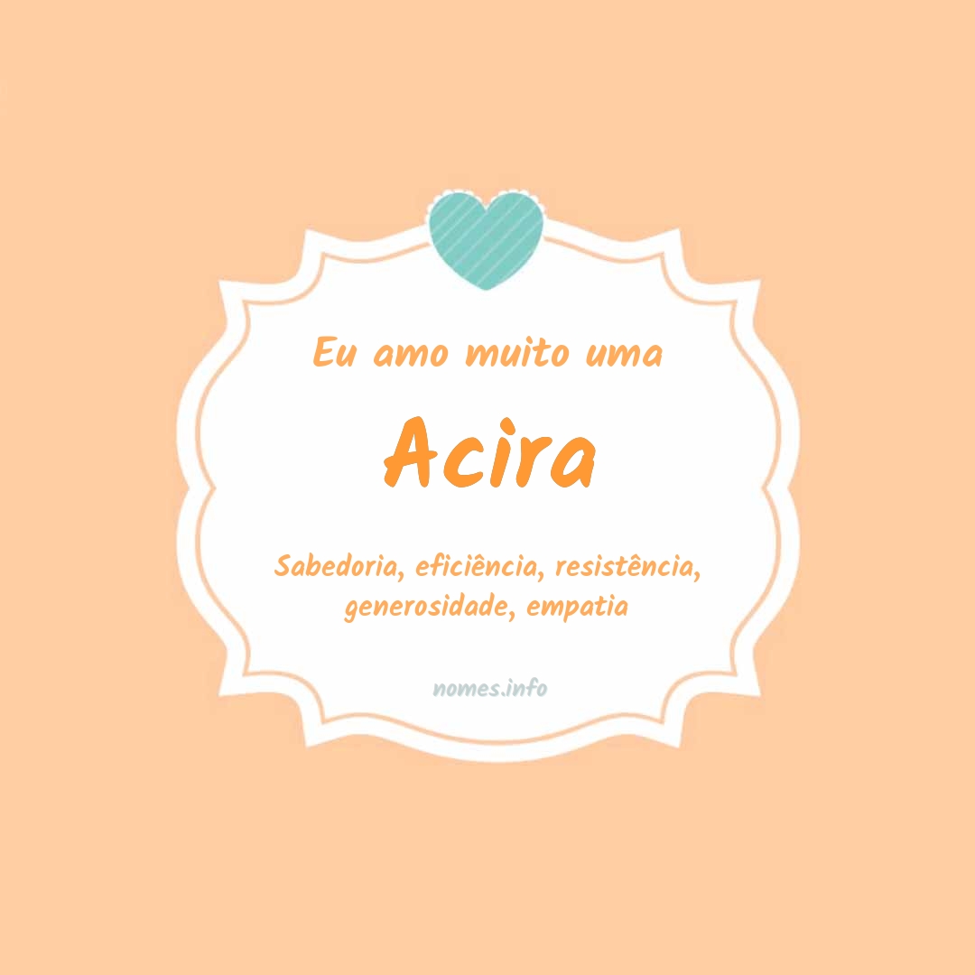 Eu amo muito Acira