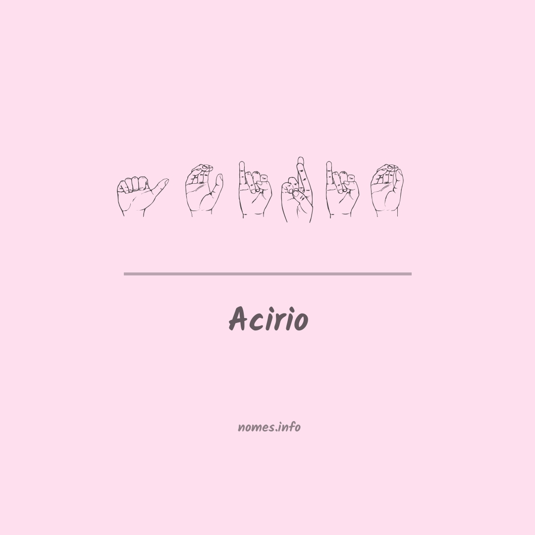 Acirio em Libras