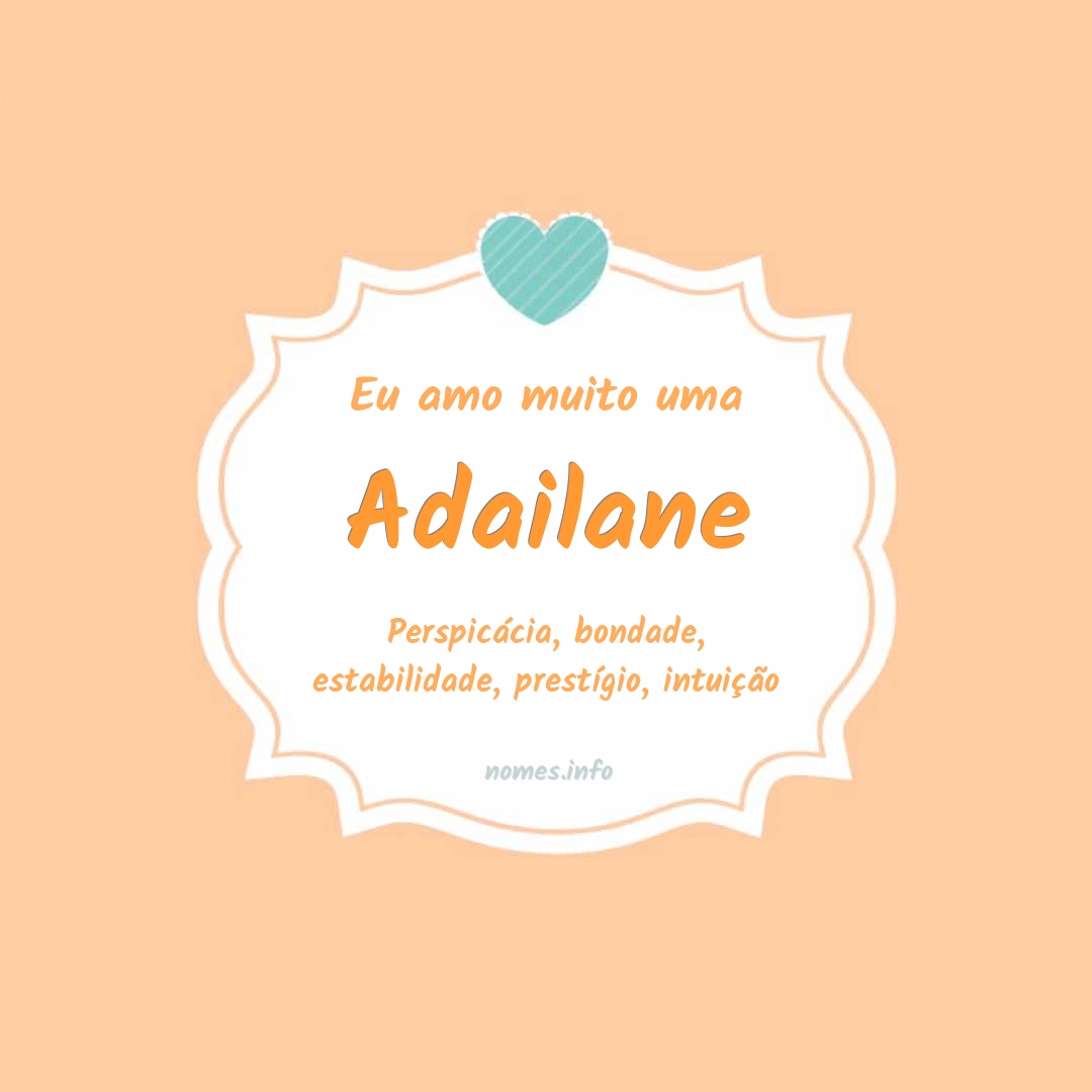 Eu amo muito Adailane