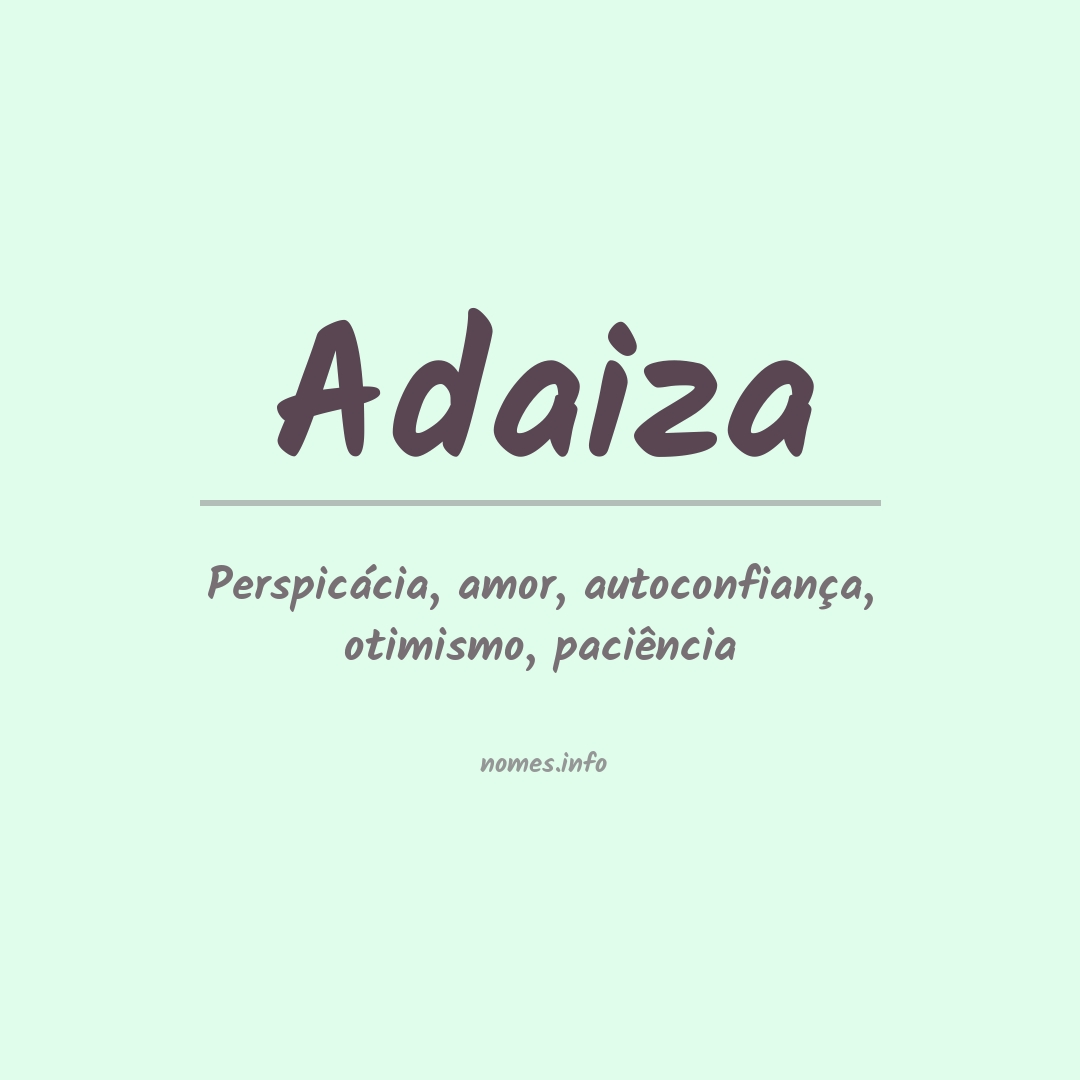 Significado do nome Adaiza