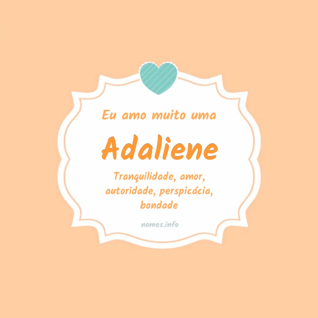 Eu amo muito Adaliene