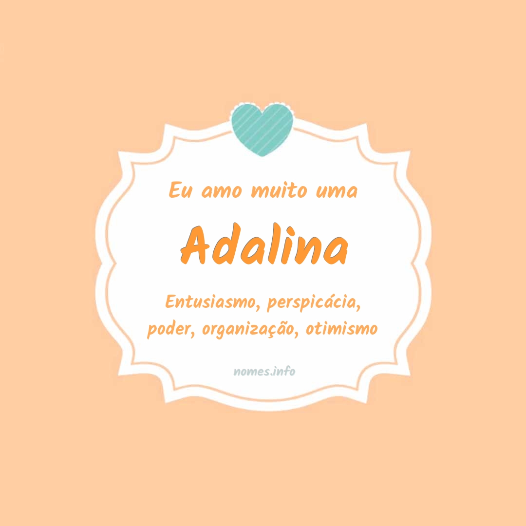 Eu amo muito Adalina